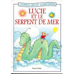 LUCIE ET LE SERPENT DE MER (9780746031285) Books