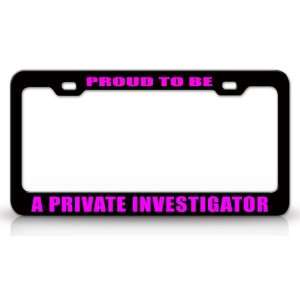 PROUD TO BE A PRIVATE INVESTIGATOR Occupational Career, High Quality 