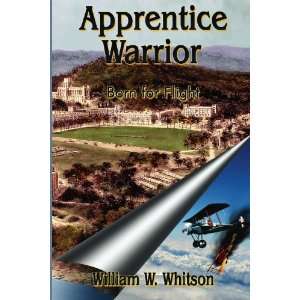  Apprentice Warrior Born for Flight (9780925776105 
