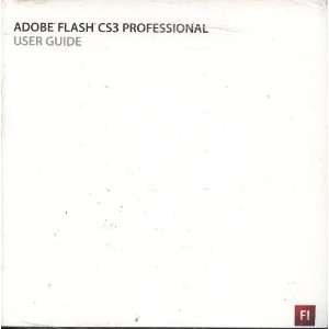  Adobe Flash Cs3 Professional User Guide ADOBE Books