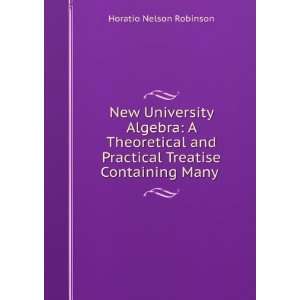  New University Algebra A Theoretical and Practical 