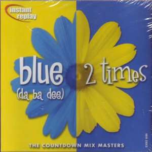  Blue (Da Ba Dee)   2 Times Music