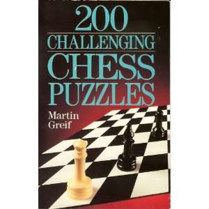200 Challenging Chess Puzzles Martin Greif 9780806908946  