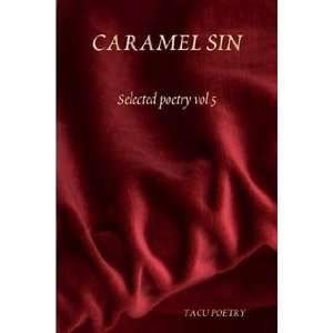  CARAMEL SIN (9781409263029) TACU POETRY Books