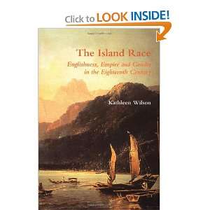  The Island Race Englishness, Empire and Gender in the 
