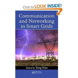   and Networking in Smart Grids (9781439878736) Yang Xiao Books