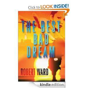  The Best Bad Dream eBook Robert Ward Kindle Store