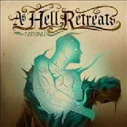 As Hell Retreats   Revival [5/25]  