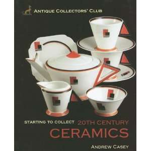  Starting to Collect 20th Century Ceramics (9781851495146 