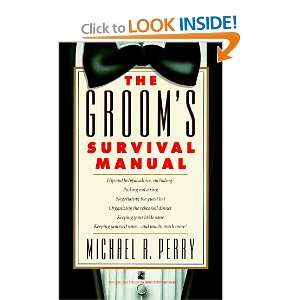  The Grooms Survival Manual Michael R. Perry Books