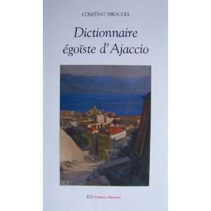  Dictionnaire egoiste dajaccio (French Edition 