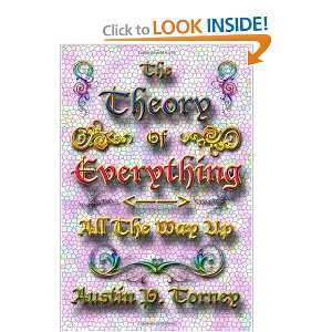  The Theory of Everything All the Way Up (9781449991654 