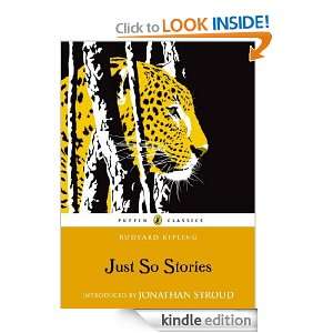 Just So Stories (Puffin Classics) Rudyard Kipling, Jonathan Stroud 