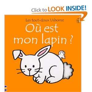 Ou Est Mon Lapin (Les Tout Doux Usborne) (French Edition 