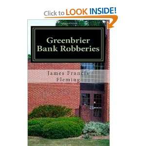  Greenbrier Bank Robberies (Volume 5) (9781470091453 