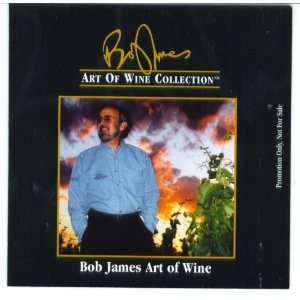  The Bob James Art Of Wine Collection Bob James Music