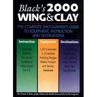  Blacks 2000 Wing & Clay The Complete Shotgunners Guide 