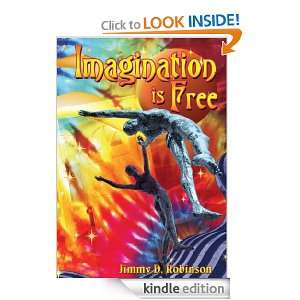 Imagination is Free Jimmy Robinson  Kindle Store