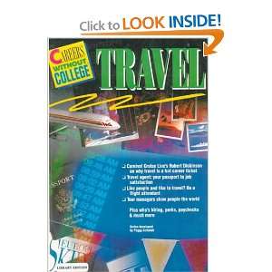  Travel Careers Without College (9780785731603) Peggy J 