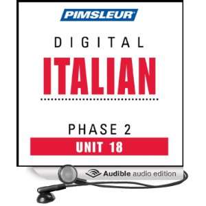  Italian Phase 2, Unit 18 Learn to Speak and Understand Italian 
