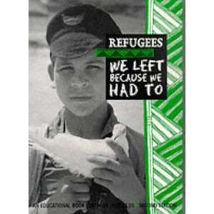 Refugees We Left Because We Had to (9780946787043) Books