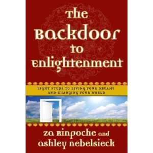  The Backdoor to Enlightenment Eight Steps to Living Your 