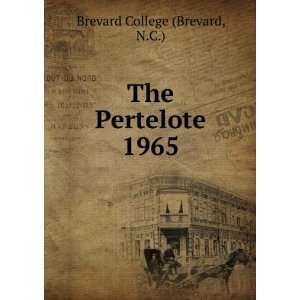  The Pertelote. 1965 N.C.) Brevard College (Brevard Books