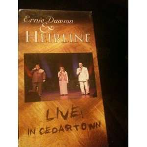 ERNIE DAWSON AND HEIRLINE   LIVE IN CEDARTOWN    VHS Movies & TV