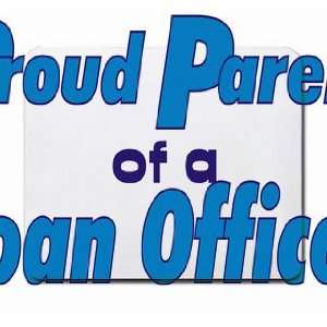  Proud Parent of a Loan Officer Mousepad