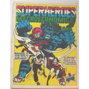  Superheroes of Macroeconomics Steve Jackstadt, John 