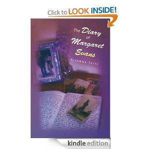 The Diary of Margaret Evans Alyanna Taite  Kindle Store