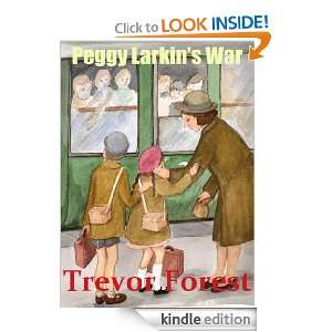 Peggy Larkins War Trevor Forest  Kindle Store