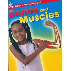 Bones and Muscles (Your Body) Angela Royston 9780749676339  