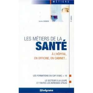  Les metiers de la sante (French Edition) (9782844727596 