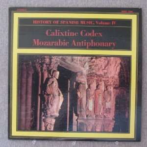 History of Spanish Music, Volume IV   Calixtine Codex; Mozarabic 