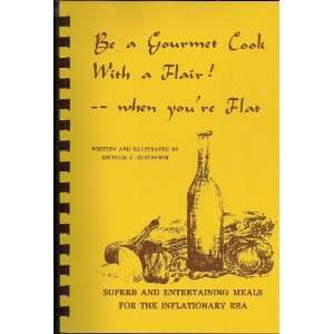  Be a Gourmet Cook with a Flair   When Youre Flat 