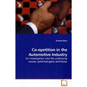 Co opetition in the Automotive Industry An investigation into the 