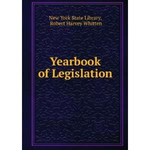  Yearbook of Legislation Robert Harvey Whitten New York 