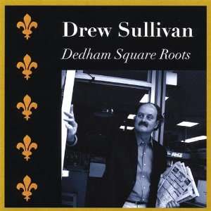  Dedham Square Roots Drew Sullivan Music