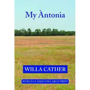My Antonia (Large Print) (American Authors Series)