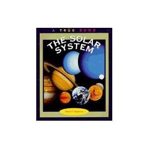  The Solar System (9780516261751) Paul P. Sipiera Books
