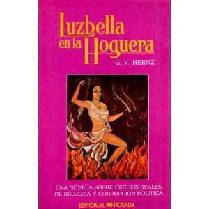  Luzbella en la hoguera (9789684331471) G. V. Hernz Books