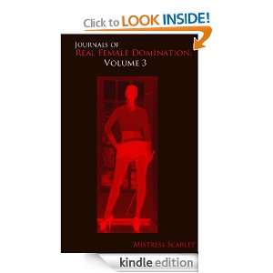   Real Female Domination Volume 3 eBook Mistress Scarlet Kindle Store