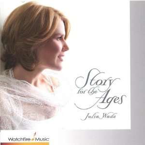  Story for the Ages Julia Wade Music