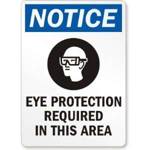  Notice Eye Protection Required In This Area (with graphic 