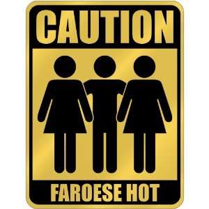  New  Caution  Faroese Hot  Faroes Parking Sign Country 