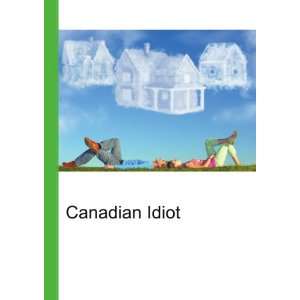  Canadian Idiot Ronald Cohn Jesse Russell Books
