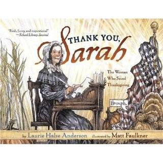 Thank You, Sarah The Woman Who Saved Thanksgiving by Laurie Halse 
