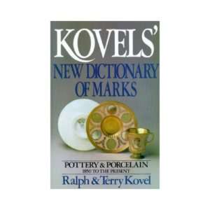 NEW The Kovels New Dictionary of Marks/Pottery and Por  