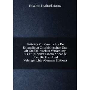     Und Vehmgerichte (German Edition) Friedrich Everhard Mering Books